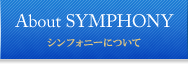About SYMPHONY