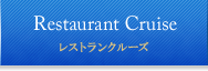Restaurant Cruise